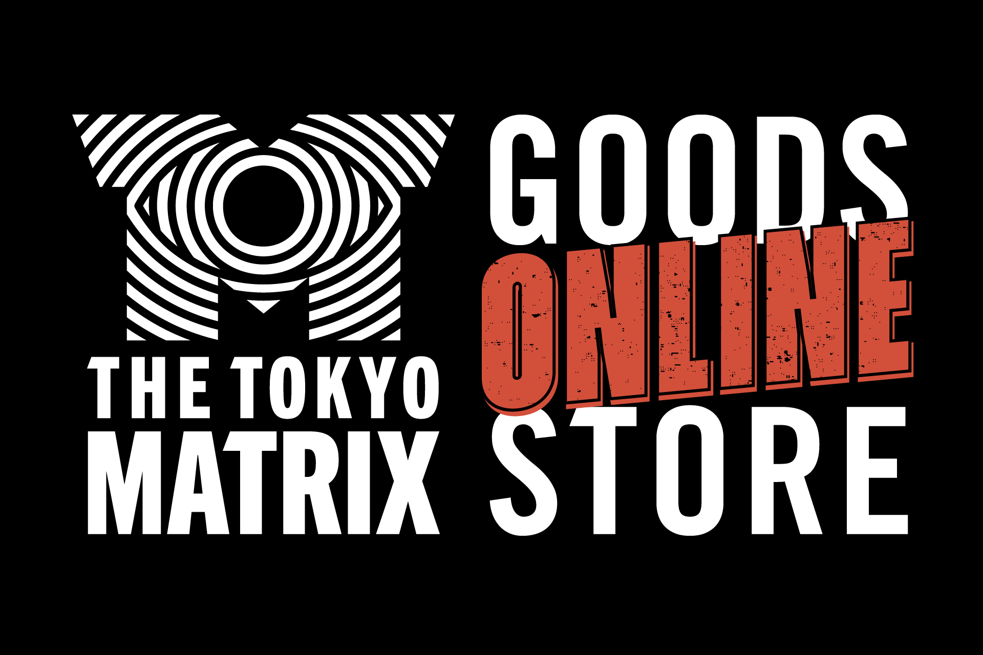 THE TOKYO MATRIXの公式オンラインストア